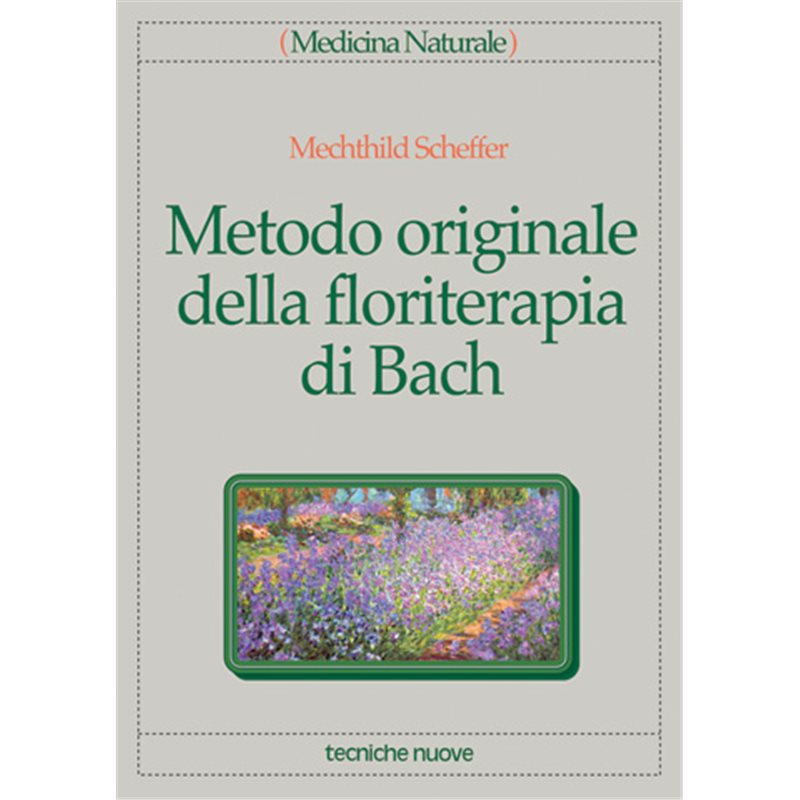 Metodo originale della floriterapia di Bach
